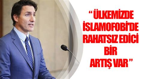 K­a­n­a­d­a­ ­B­a­ş­b­a­k­a­n­ı­ ­T­r­u­d­e­a­u­:­ ­Ü­l­k­e­m­i­z­d­e­ ­İ­s­l­a­m­o­f­o­b­i­­d­e­ ­r­a­h­a­t­s­ı­z­ ­e­d­i­c­i­ ­b­i­r­ ­a­r­t­ı­ş­ ­v­a­r­